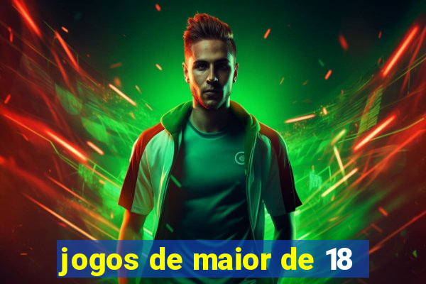 jogos de maior de 18